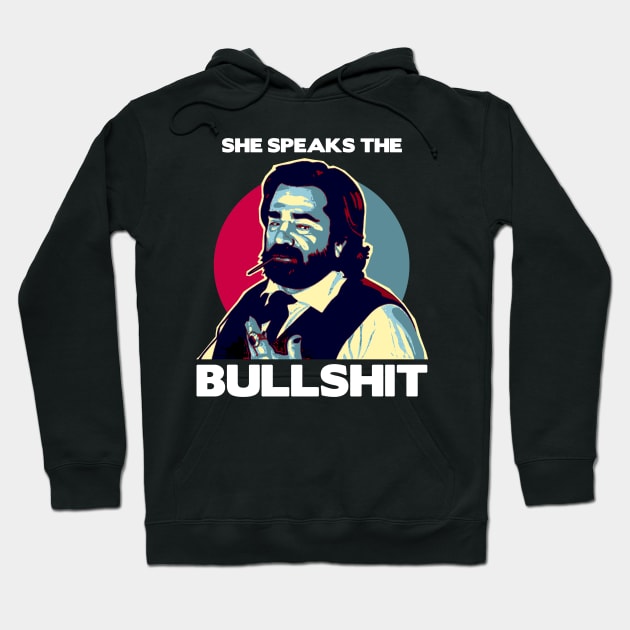 Jackie Daytona She Speacks The Bullshit Hoodie by AxLSTORE